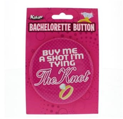 Bachelorette Button - 3 Inch - Buy Me a Shot i'm Tying the Knot K-BT3R294